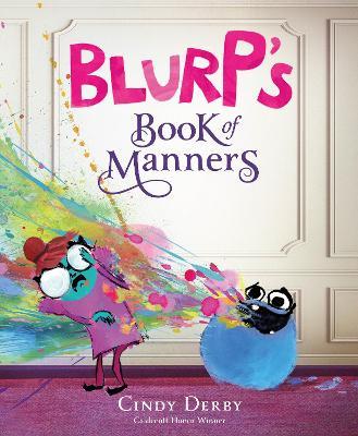 Blurp's Book of Manners - Cindy Derby