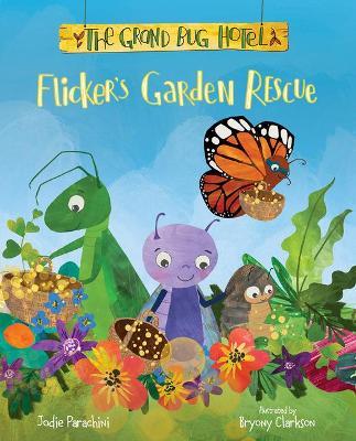 Flicker's Garden Rescue - Jodie Parachini