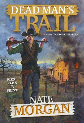 Dead Man's Trail - Nate Morgan