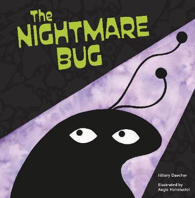 The Nightmare Bug - Hillary Daecher