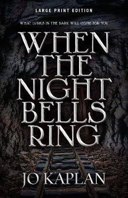 When the Night Bells Ring - Jo Kaplan