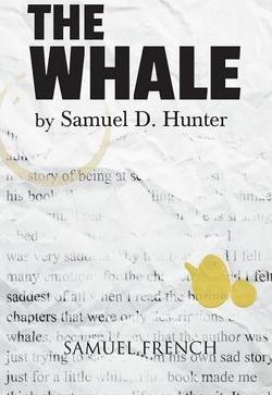 The Whale - Samuel D. Hunter