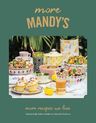 More Mandy's: More Recipes We Love - Mandy Wolfe