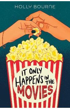 Poza produsului It Only Happens in the Movies - Holly Bourne
