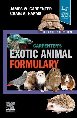 Carpenter's Exotic Animal Formulary - James W. Carpenter