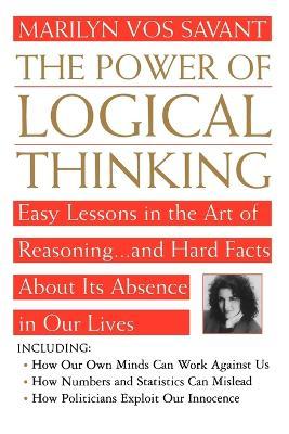 The Power of Logical Thinking - Marilyn Vos Savant