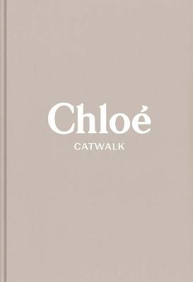 Chloe: The Complete Collections - Lou Stoppard