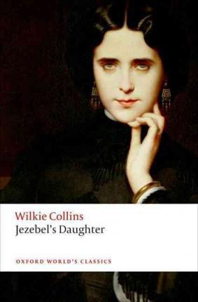 Jezebel's Daughter - Wilkie Collins