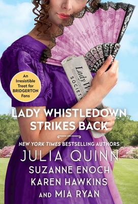 Lady Whistledown Strikes Back - Julia Quinn