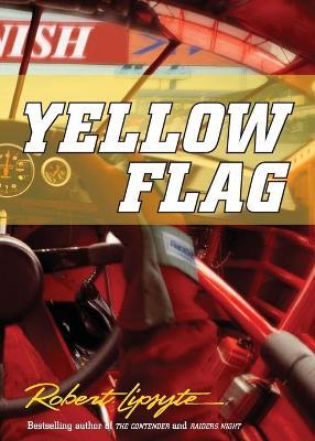 Yellow Flag - Robert Lipsyte