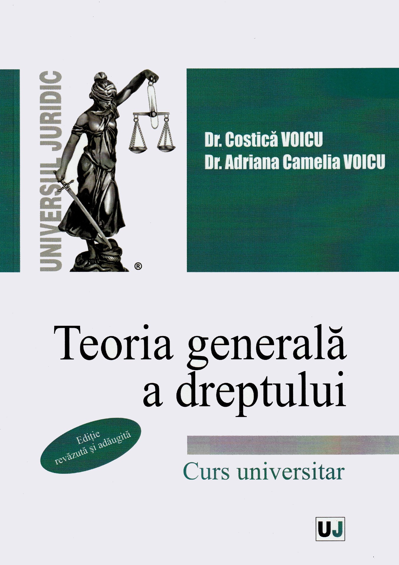 Teoria generala a dreptului - Costica Voicu, Adriana Camelia Voicu