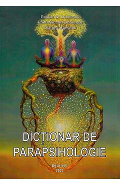 Coperta cărții Dictionar de parapsihologie - Emilian M. Dobrescu, Edith Mihaela Dobrescu, Dragos Argesanu