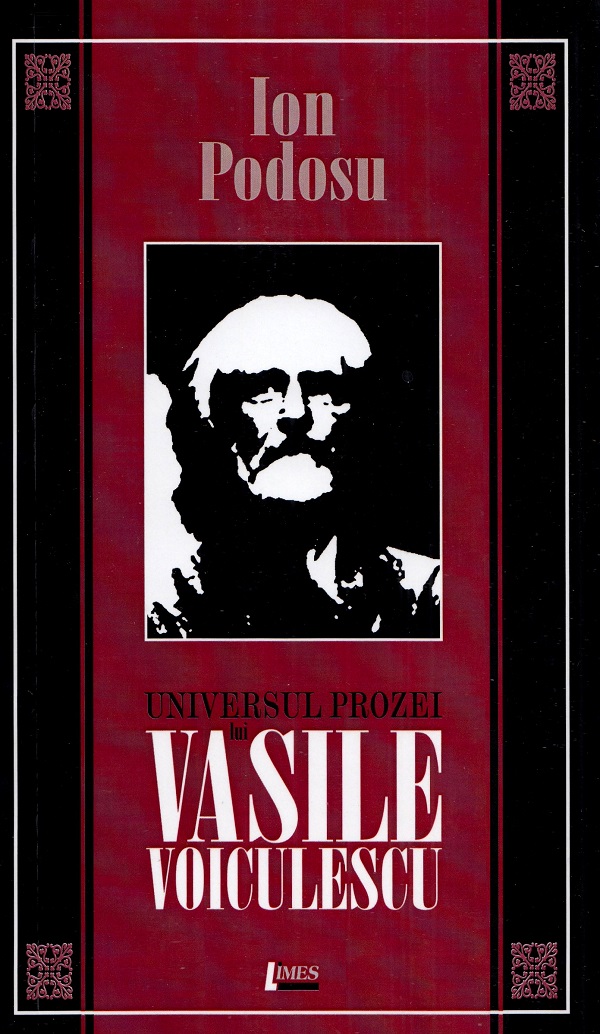Universul prozei lui Vasile Voiculescu - Ion Podosu