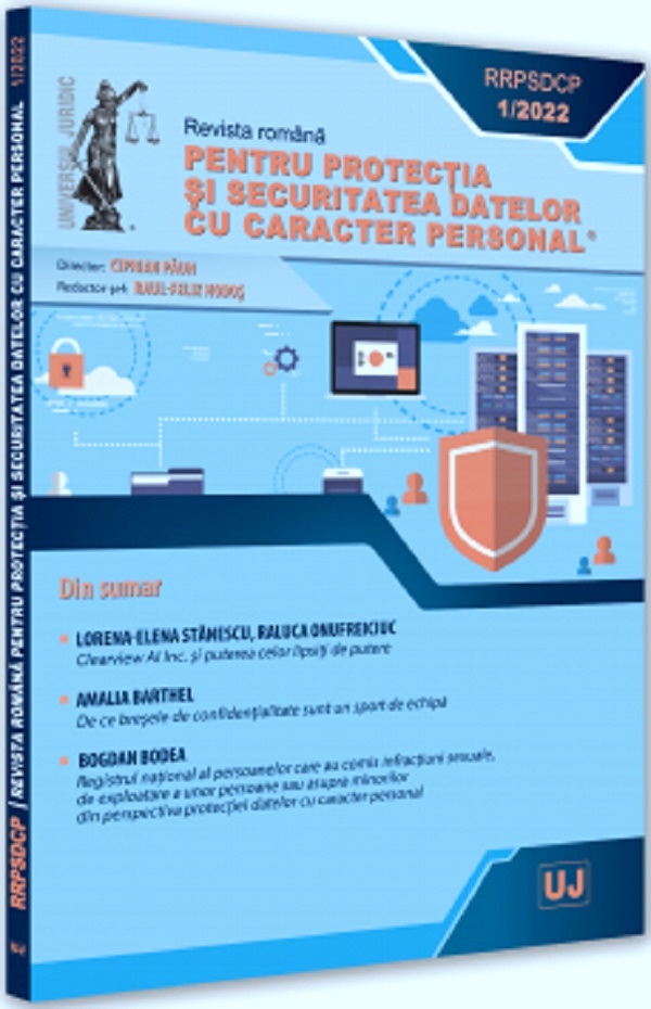 Revista romana pentru protectia si securitatea datelor cu caracter personal Nr.1/2022