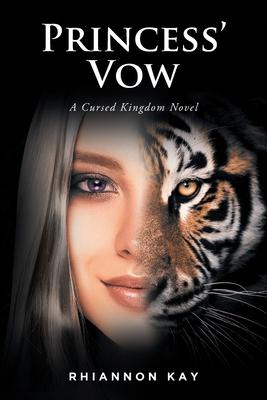 Princess' Vow: A Cursed Kingdom Novel - Rhiannon Kay