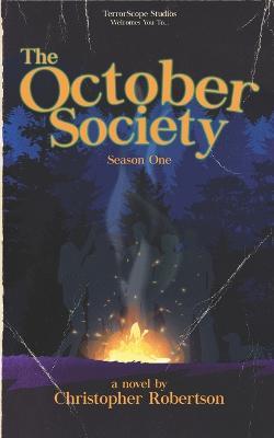 The October Society: Season One - Christopher Robertson