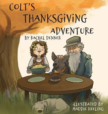 Colt's Thanksgiving Adventure - Rachel Denner