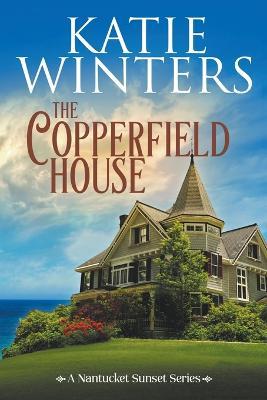 The Copperfield House - Katie Winters