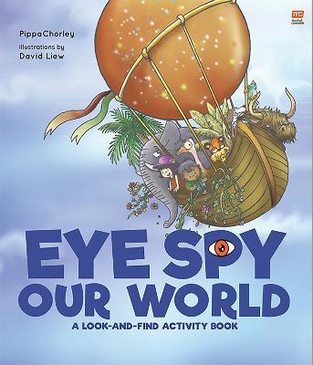 Eye Spy Our World: A Look-And-Find Activity Book - David Liew