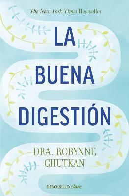 La Buena Digestión/ Gutbliss - Robynne Chutkan