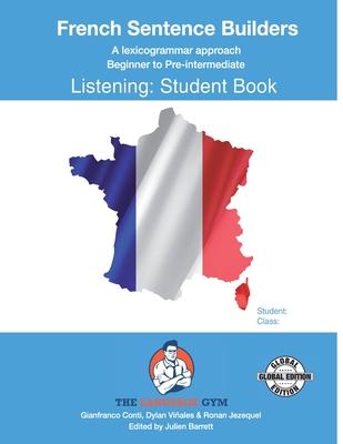 FRENCH SENTENCE BUILDERS - B to Pre - LISTENING - STUDENT: French Sentence Builders - Julien Barrett