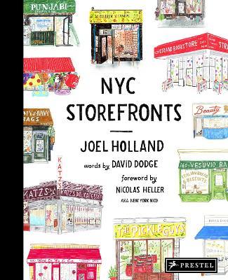NYC Storefronts: Illustrations of the Big Apple's Best-Loved Spots - Joel Holland