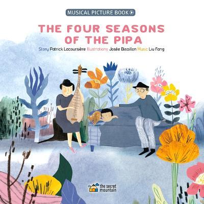 The Four Seasons of the Pipa - Jose Bisaillon