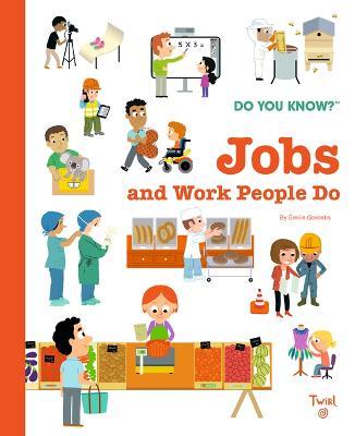 Do You Know?: Jobs and Work People Do - Émile Gorostis