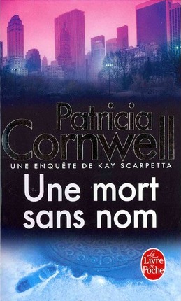Une Mort Sans Nom - Patricia Cornwell