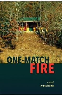 Coperta cărții 'One-Match Fire - Paul Lamb'