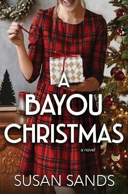 A Bayou Christmas - Susan Sands