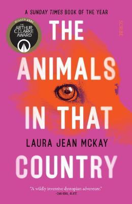 The Animals in That Country - Laura Jean Mckay