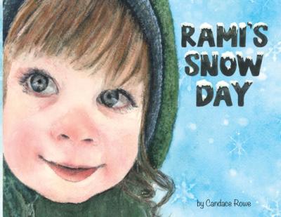 Rami's Snow Day - Candace Rowe