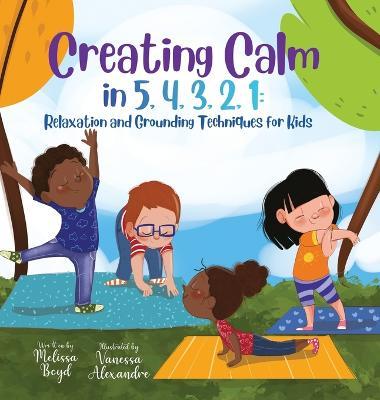 Creating Calm in 5, 4, 3, 2, 1 - Melissa Boyd