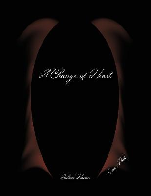 A Change of Heart - Andrew Hanna