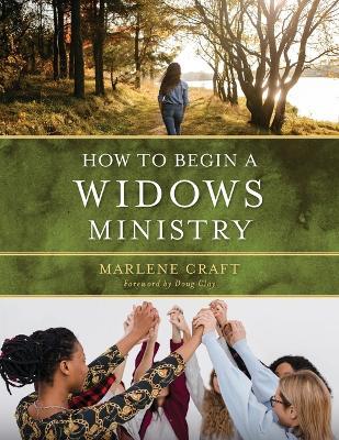 How to Begin a Widows Ministry - Marlene Craft