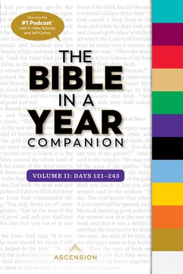 Bible in a Year Companion, Vol 2: Days 121-243 - Ascension Press