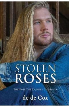 Poza produsului Stolen Roses - De De Cox