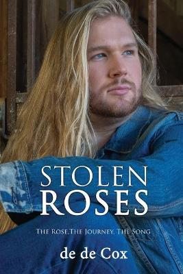 Stolen Roses - De De Cox