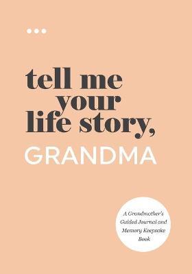 Tell Me Your Life Story, Grandma - Questions About Me