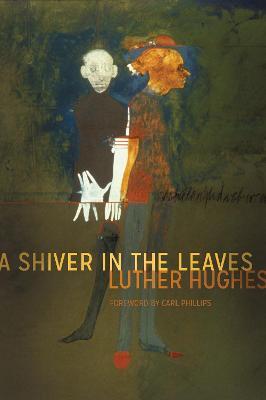 A Shiver in the Leaves - Luther Hughes