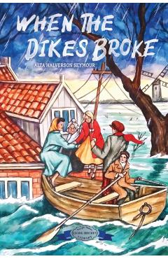 When the Dikes Broke - Alta Halverson Seymour