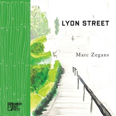 Lyon Street - Marc Zegans