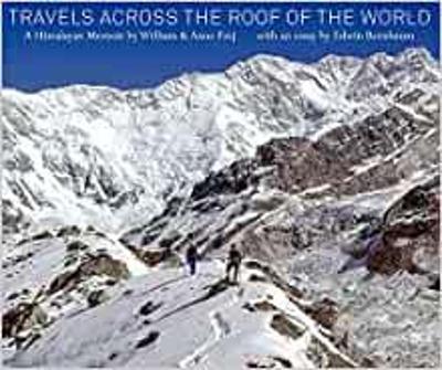 Travels Across the Roof of the World: A Himalayan Memoir - William Frej