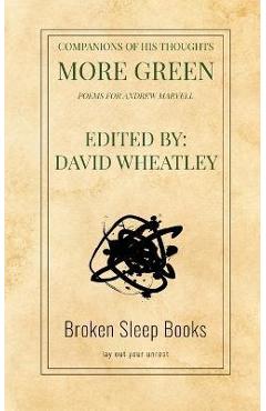 Coperta cărții 'Companions of His Thoughts More Green: Poems for Andrew Marvell - David Wheatley'