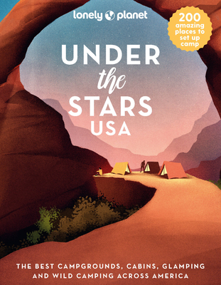 Lonely Planet Under the Stars USA 1 - Lonely Planet