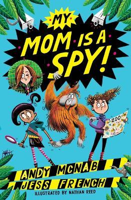 My Mom Is a Spy: My Mom Is a Spy: Book One - Andy Mcnab