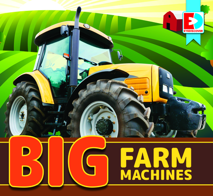 Coperta cărții 'Big Farm Machines - Maria Koran'