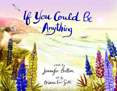 If You Could Be Anything - Jennifer Britton