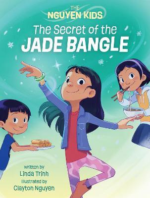 The Secret of the Jade Bangle - Linda Trinh